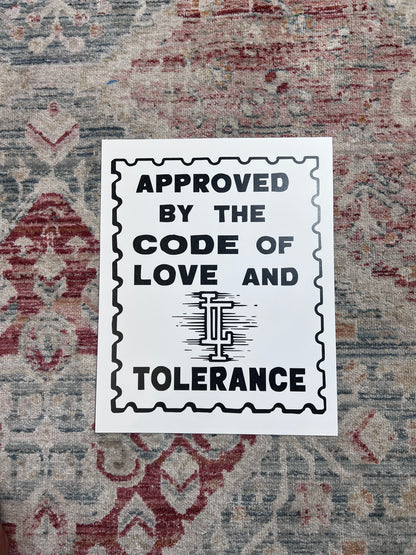 APPROVED BY THE CODE OF LOVE AND TOLERANCE - Poster 12x15