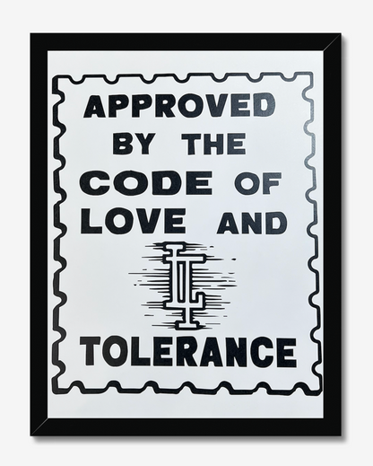 APPROVED BY THE CODE OF LOVE AND TOLERANCE - Poster 12x15